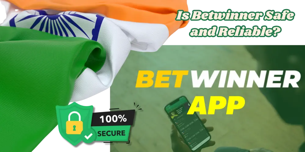 Is Betwinner Safe and Reliable?