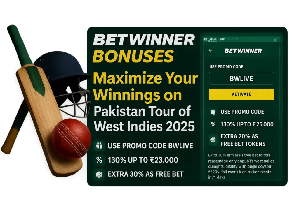 Betwinner Bonuses – Maximize Your Winnings on Pakistan Tour of West Indies 2025