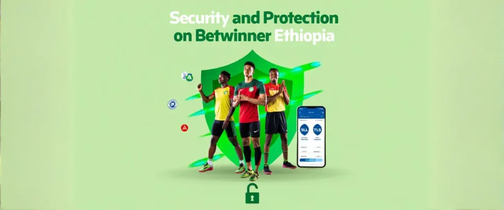 Security and Protection on Betwinner Ethiopia